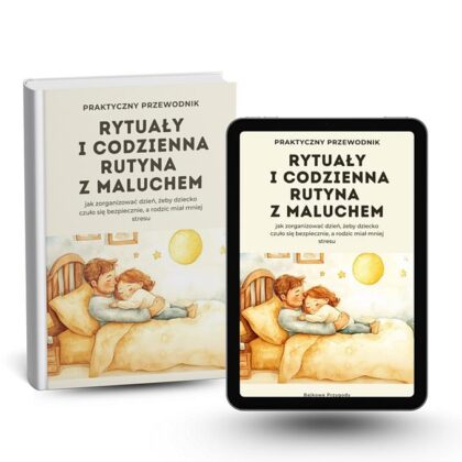 Okładka ebooka: Rytuały i codzienna rutyna z maluchem